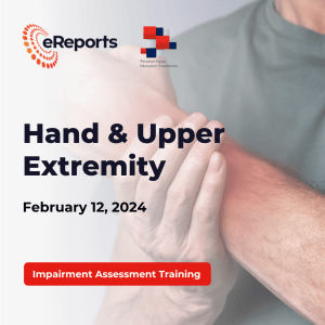 Impairment Assessment Training: Hand & Upper Extremity