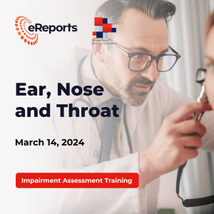 Impairment Assessment Training: Ear, Nose and Throat